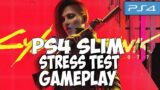 Cyberpunk 2077 PS4 Slim Stress Test Gameplay PATCH 1.61