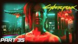 Cyberpunk 2077 (PS5) – Full Game Part 35. First Playthrough