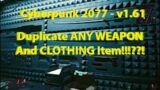 Cyberpunk 2077 – PS5 – v1.61 – Duplicate Weapons and Clothing Items – New Video