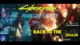 Cyberpunk 2077 – Phantom Liberty [BACK TO THE BLACK] Trailer