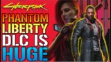 Cyberpunk 2077: Phantom Liberty DLC Is HUGE! NEW Gamescom Info & More