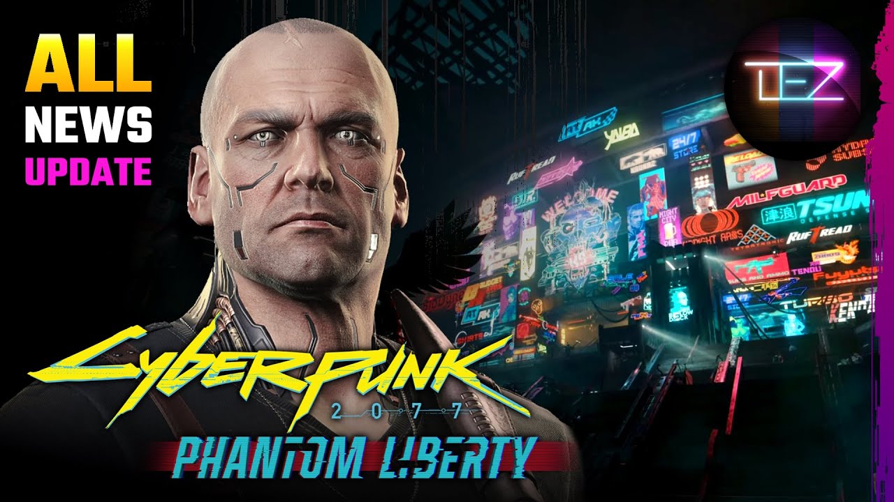 Cyberpunk 2077 Phantom Liberty Info from July & August Cyberpunk 2077