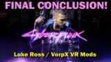 Cyberpunk 2077 VR Mods – My Final Conclusion! // Oculus Rift S // RTX 2070 Super