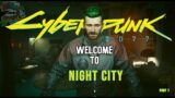 Cyberpunk 2077 – Welcome to Night City (Very Hard Mode