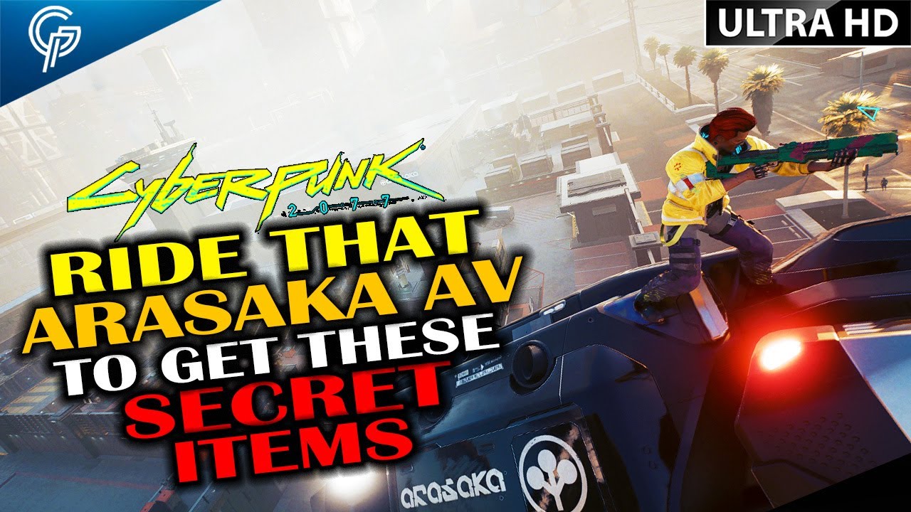 Get These Secret Items BY RIDING AN ARASAKA AV | Cyberpunk 2077