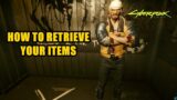 How to RETRIEVE YOUR ITEMS after complete Sweet Dreams Mission Cyberpunk 2077