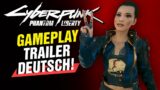Trailer: NEUE Wege zu spielen! DEUTSCH – Cyberpunk 2077 Phantom Liberty