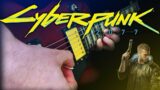 V Cyberpunk 2077 Soundtrack Guitar Cover by NickSong 2023