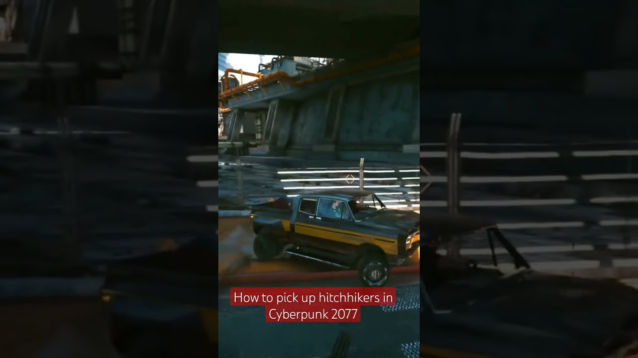 how to pickup hitchhikers in Cyberpunk 2077 Cyberpunk 2077 videos
