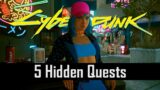 5 Hidden Cyberpunk 2077 Side Quests You (Probably) Didn't Know About!