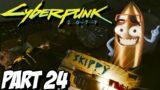 CYBERPUNK 2077 Walkthrough Gameplay Part 24 (PC)