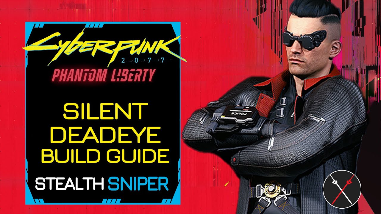 Cyberpunk 2077 Builds Silent Deadeye (Stealth Assassin) Character