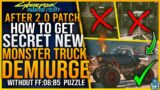 Cyberpunk 2077 How To Get NEW Mackinaw "DEMIURGE" Monster Truck – Without FF:06:B5 Puzzle – FAST WAY