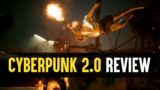 Cyberpunk 2077: My Review Of Update 2.0 Ahead Of Phantom Liberty