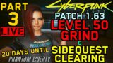 Cyberpunk 2077 – Patch 1.63 – Level 50 Grind PART 3 – Side Mission Clearing – HARD MODE