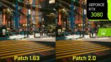 Cyberpunk 2077 – Patch 1.63 vs Patch 2.0 Performance/Graphics Comparison at 1440p | RTX 3080