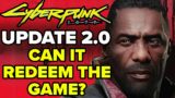 Cyberpunk 2077 Update 2.0 – Can It Redeem the Game?