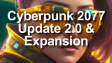 Cyberpunk 2077 Update 2.0 & Phantom Liberty Expansion Details #cyberpunk2077 #gaming #cyberpunk