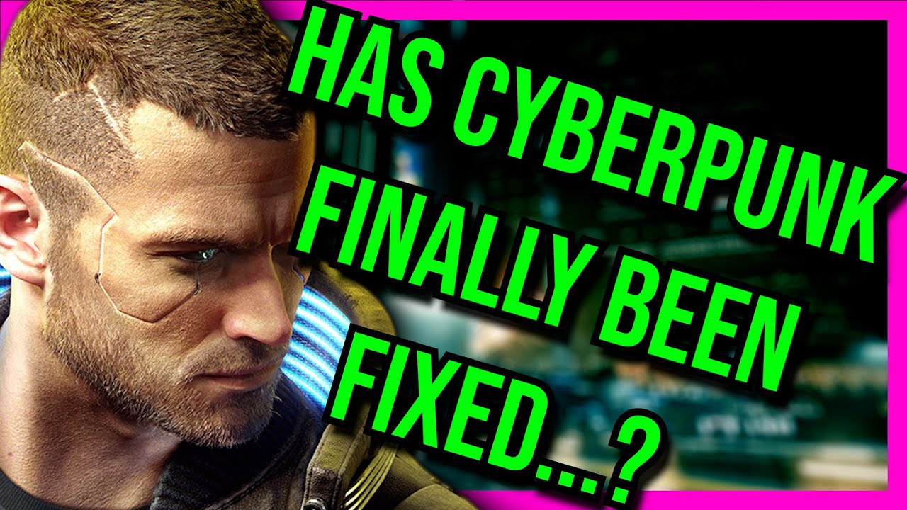 Did Cyberpunk 2077 2.0 Finally Fix The Game? - Cyberpunk 2077 videos