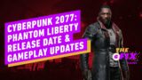 Everything We Know About Cyberpunk 2077: Phantom Liberty – IGN Daily Fix