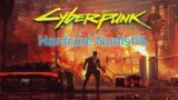 LF SECOND HEART, HAVE EB! Cyberpunk 2077 Deathless Nudist% Run!