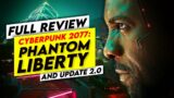 The Game We Deserved (FINALLY) – Cyberpunk 2077 Phantom Liberty and Update 2.0 Review