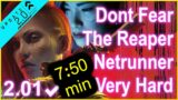 Cyberpunk 2077 – 2.0 – Dont Fear the Reaper – Netrunner in 7:50 min – Very Hard Gameplay