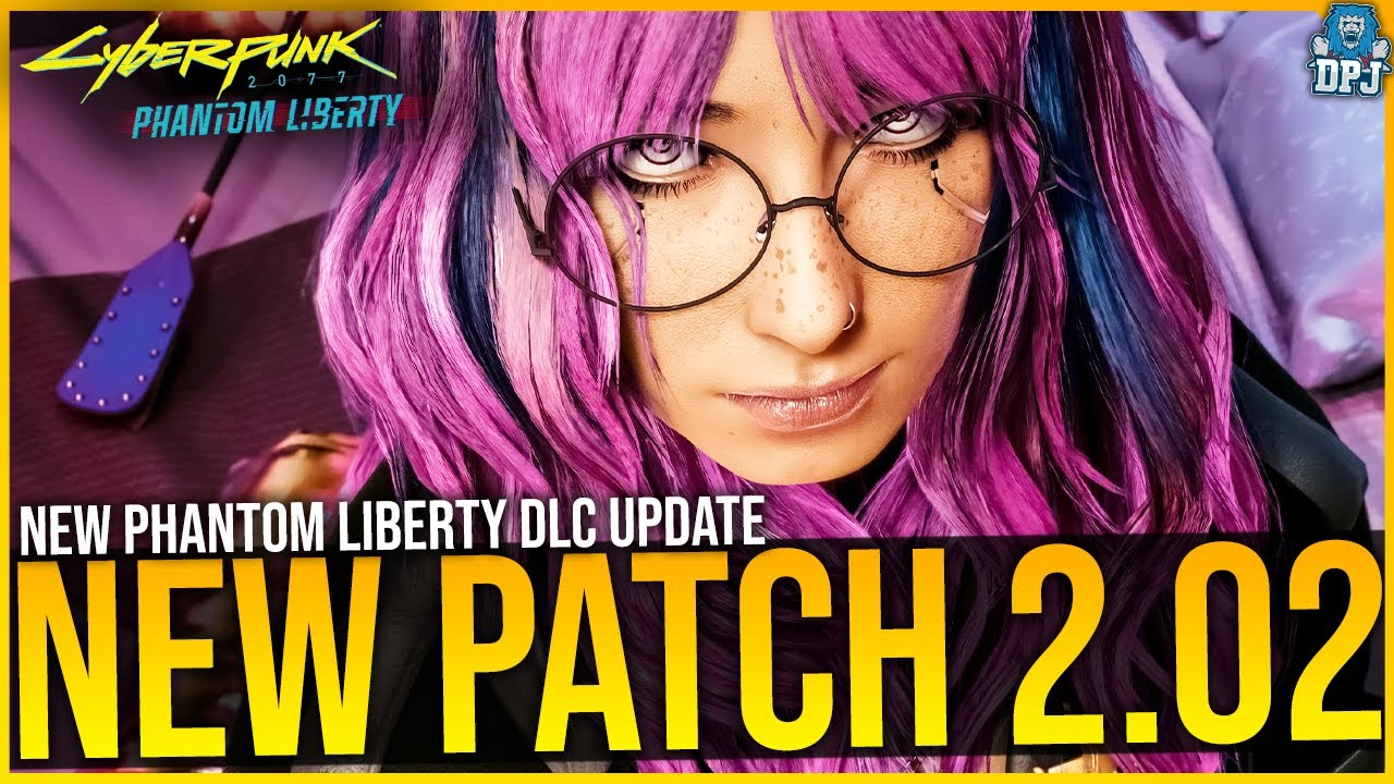 Cyberpunk 2077: BIG NEW 2.02 UPDATE PATCH for Phantom Liberty DLC ...