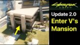 Cyberpunk 2077: Enter V's Mansion (Update 2.0) – David and Lucy's Mansion