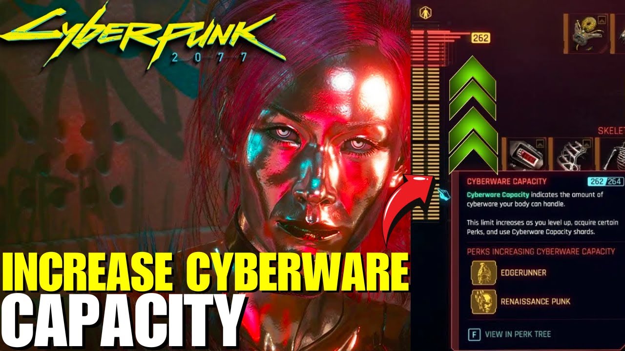 Cyberpunk 2077 - How to Increase Cyberware Capacity & Farm Cyberware