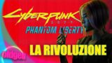 Cyberpunk 2077: Phantom Liberty, la Rivoluzione!