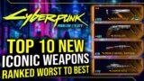 Cyberpunk 2077 – Top 10 New Iconic DLC Weapons Ranked From Worst To Best!
