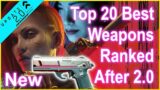 Cyberpunk 2077 – Update 2.0 – NEW Top 20 Best Weapons List Ranking – After 2.0 + Phantom Liberty!