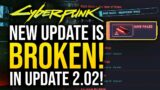 GAME BREAKING GLITCH is Breaking Cyberpunk 2077! Patch 2.02!