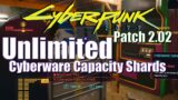 *NEW* Patch 2.02 Unlimited Cyberware Capacity Shards Glitch – Cyberpunk 2077 Phantom Liberty