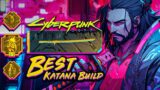 The BEST Katana Build Cyberpunk 2.0+ | ACTUALLY Overpowered CRIT Build | Cyberpunk 2077 Best Builds
