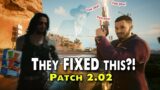 They FIXED this?! Cyberpunk 2077 Patch 2.02