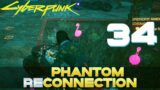 [34] Phantom Reconnection (Let's Play Cyberpunk 2077 (2.0) w/ GaLm)