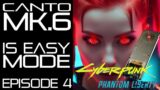 Canto MK.6 is Depressingly Easy – Ep.4 – Cyberpunk 2077