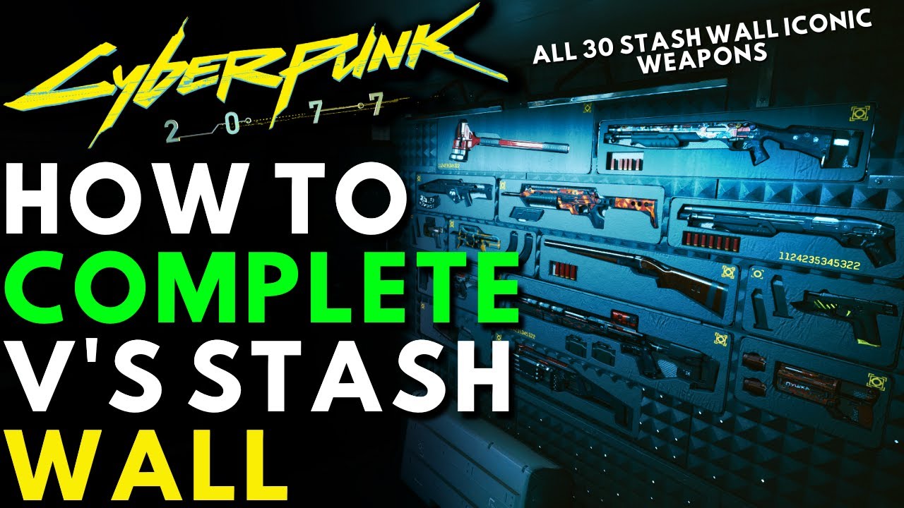 Cyberpunk All Stash Wall Iconic Weapons And How To Get Them