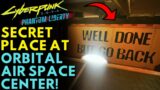Cyberpunk 2077 Phantom Liberty – SECRET PLACE AT ORBITAL AIR SPACE CENTER! | Easter Egg Location
