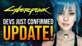 Devs Just Confirmed HUGE Update in Cyberpunk 2077!