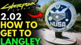 How To Get To LANGLEY In Cyberpunk 2077 After Update 2.02 | FIA HQ & Military Medical Center
