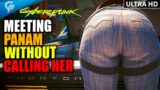 What Happens If V STRAIGHT AWAY MEETS PANAM Without Calling Her | Cyberpunk 2077