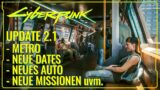 Cyberpunk 2077 2.1 – Neue Features im Gameplay-Video: Patch / Update 2.1 mit Metro, Dates, Auto uvm