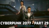 Cyberpunk 2077 Gameplay – Part 29