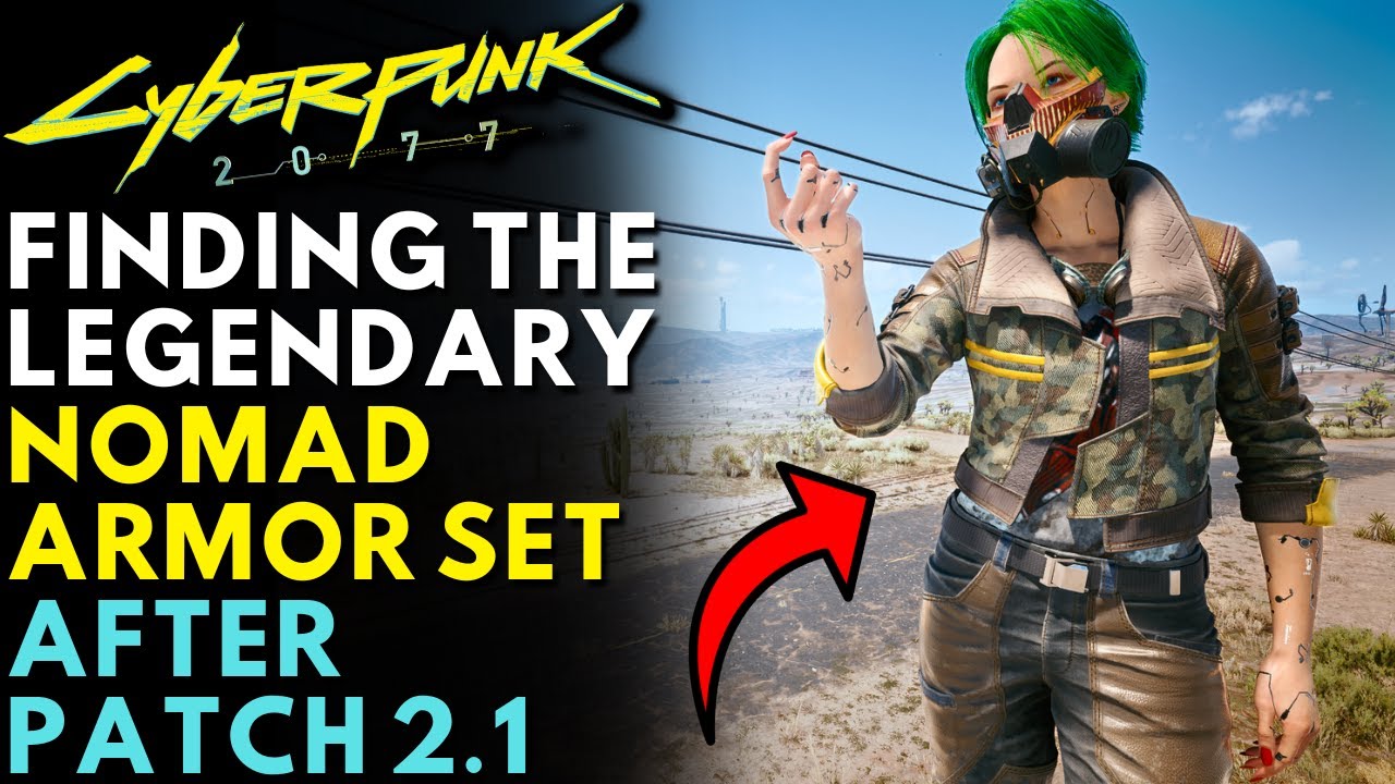 Cyberpunk 2077 How To Get Legendary Nomad Armor Set Update 2.1