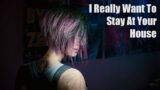 Cyberpunk 2077 – I Really Want to Stay at Your House (MUSIC VIDEO)
