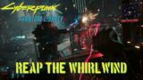 Cyberpunk 2077 Phantom Liberty – Reap The Whirlwind