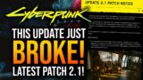 Cyberpunk 2077 – UPDATE 2.1 IS STILL BROKEN!